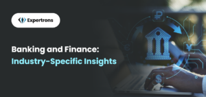Unlocking Career Opportunities in Banking and Finance: Industry-Specific Insights