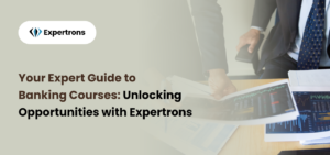 Mastering Banking Courses: Your Expert Guide To Career Opportunities