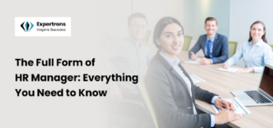 The Full Form of HR Manager: Everything You Need to Know